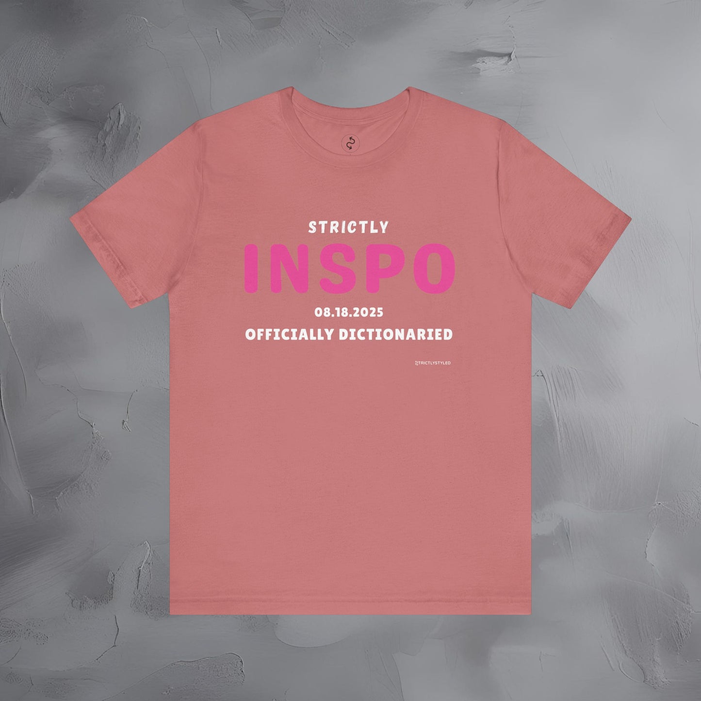 Strictly INSPO T-Shirt - Officially Dictonaried