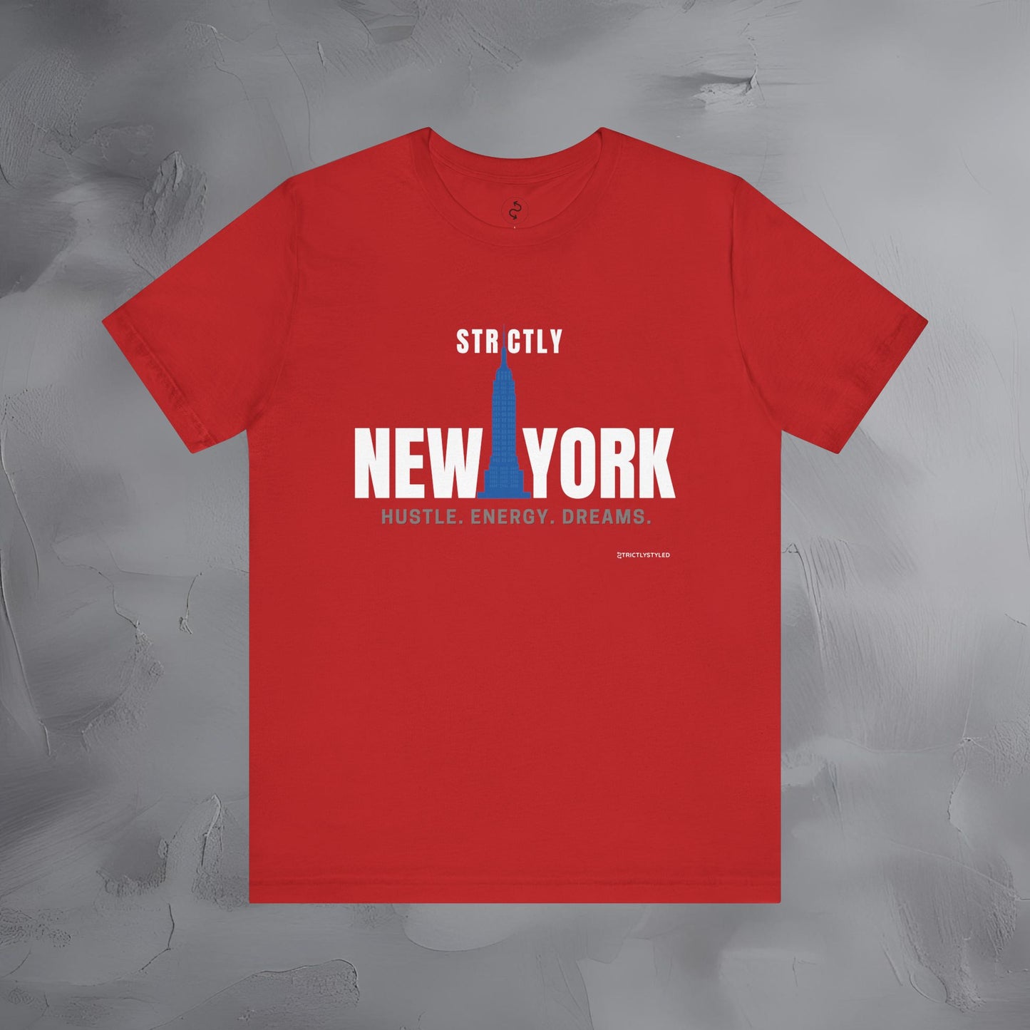Strictly New York – Hustle, Energy, Dreams T-Shirt | NYC Streetwear Graphic Tee | Modern City Lifestyle Shirt