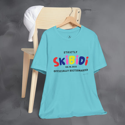 Strictly Skibidi T-Shirt - Officially Dictonaried - Fun Meme Shirt