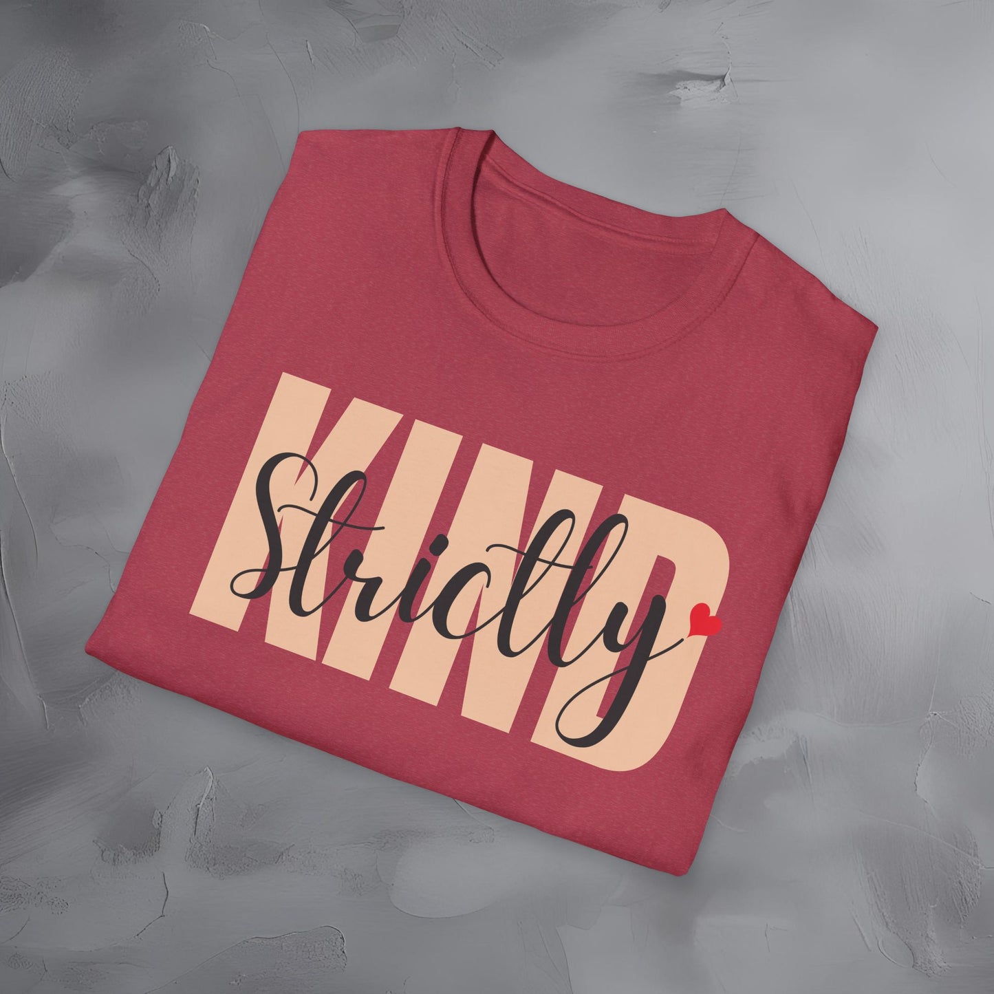 Strictly Kind T-Shirt