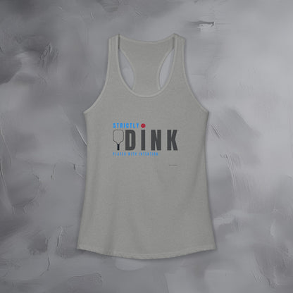Strictly Dink Tank – Played With Intention