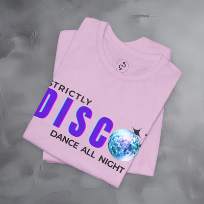 Strictly Disco T-Shirt – Retro Dance Graphic Tee - Dance All Night