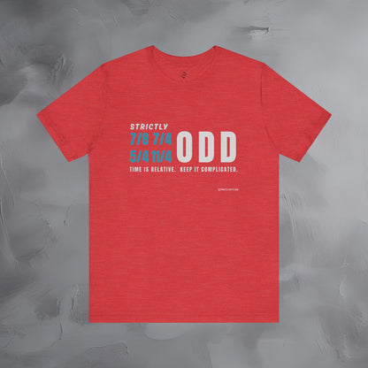 Strictly Odd T-Shirt – Drum & Rhythm Graphic Tee - Time Relative, Keep It Complicated