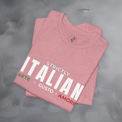 Strictly Italian – Arte, Gusto, Amore T-Shirt | Italian Culture Graphic Tee | Italy Lifestyle Streetwear Shirt
