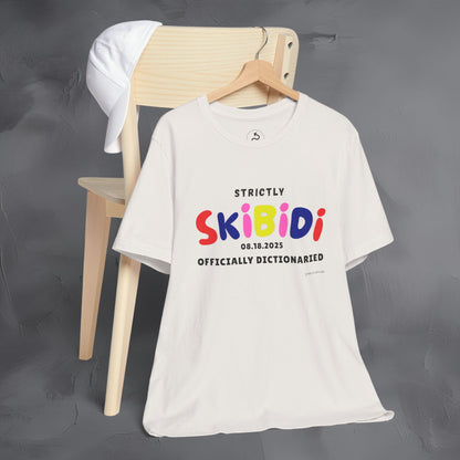 Strictly Skibidi T-Shirt - Officially Dictonaried - Fun Meme Shirt