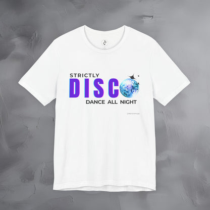 Strictly Disco T-Shirt – Retro Dance Graphic Tee - Dance All Night