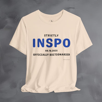Strictly INSPO T-Shirt - Officially Dictonaried