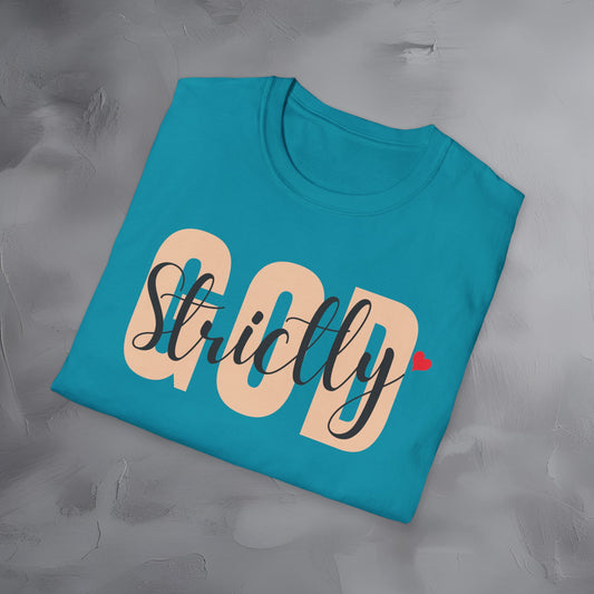 Strictly God T-Shirt
