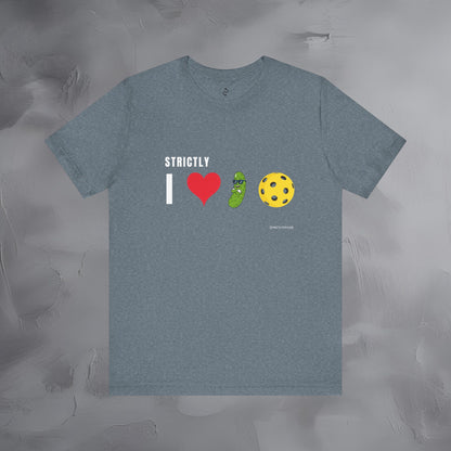 Strictly I Love Pickleball T-Shirt – Fun Pickle & Ball Graphic Tee