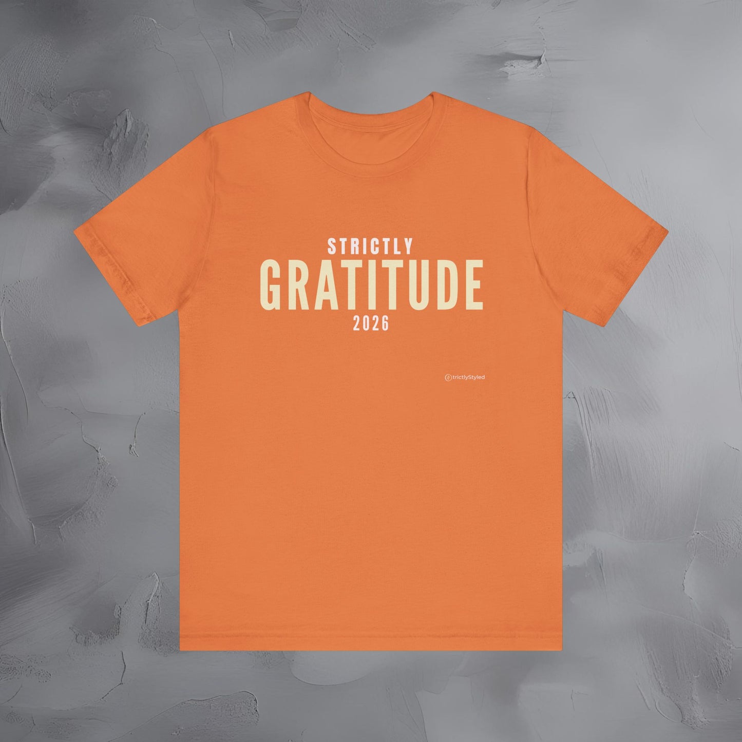 Strictly Gratitude Shirt Minimalist New Year Intention T Shirt Unisex Graphic Tee