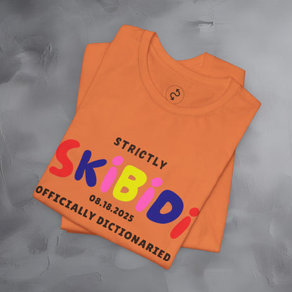 Strictly Skibidi T-Shirt - Officially Dictonaried - Fun Meme Shirt