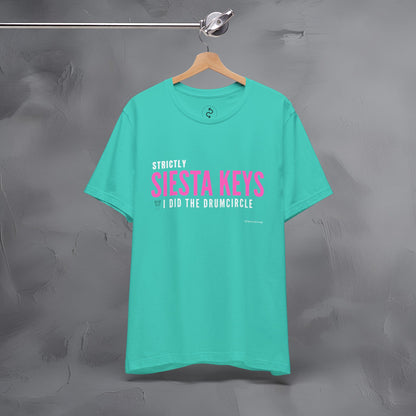Strictly Siesta Key – I Did the Drum Circle T-Shirt | Sarasota Beach Sunset Drum Circle Graphic Tee