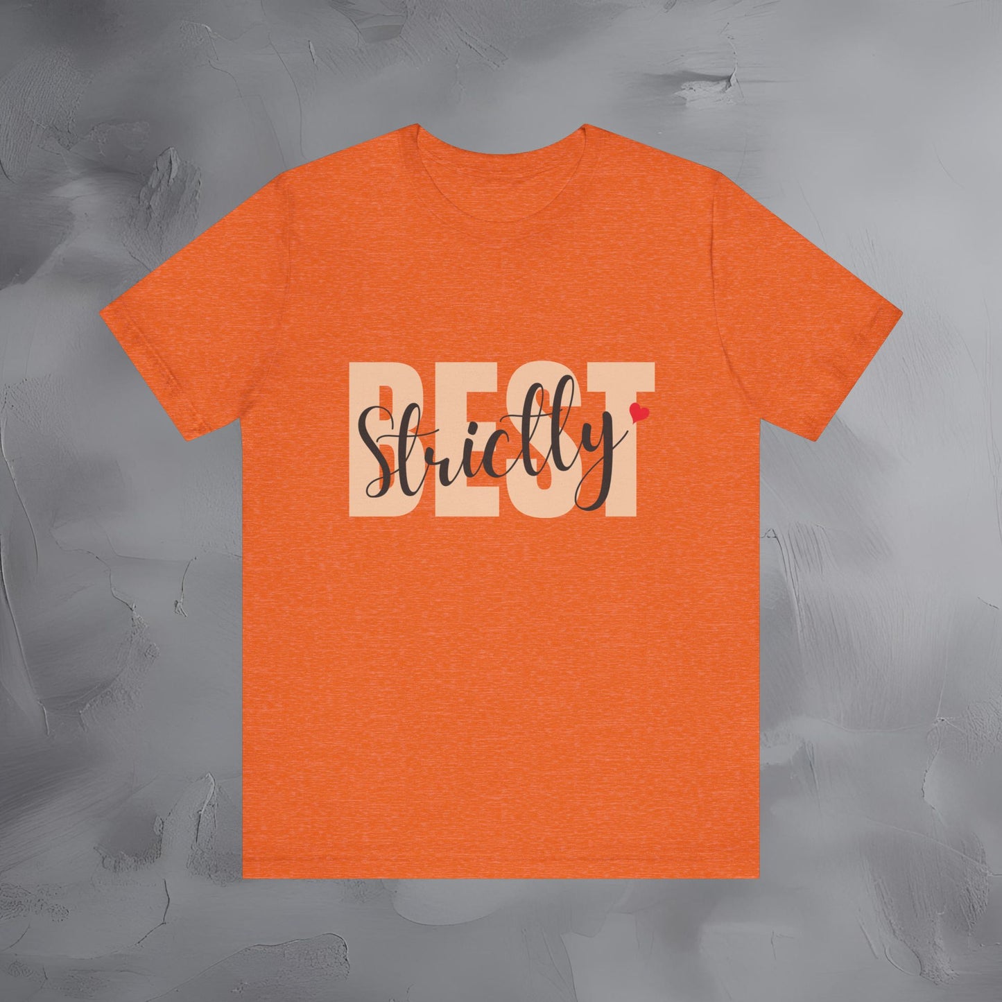 Strictly Best — Premium Minimalist T-Shirt