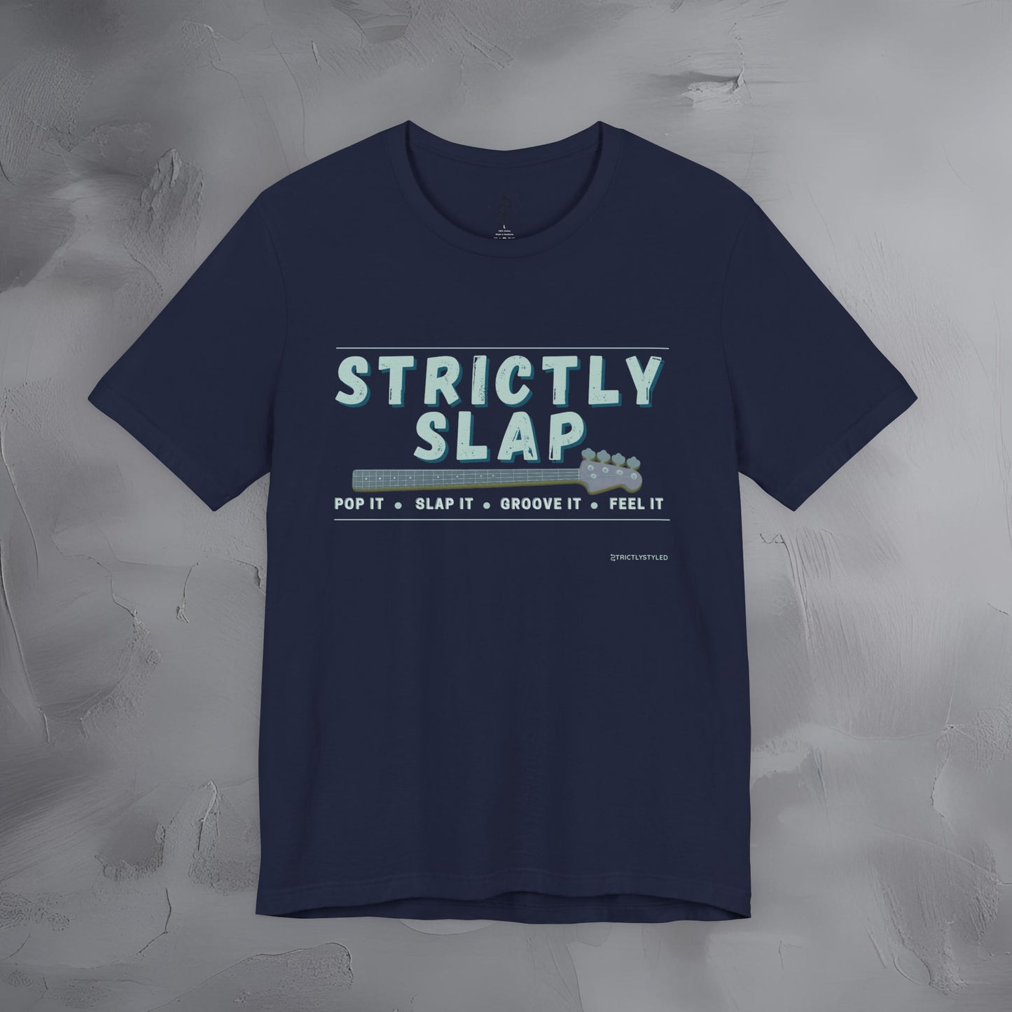 Strictly Slap T-Shirt – Funk Bass Graphic Tee - Bassist Style