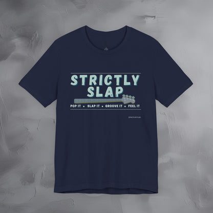 Strictly Slap T-Shirt – Funk Bass Graphic Tee - Bassist Style