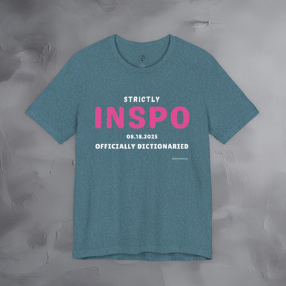 Strictly INSPO T-Shirt - Officially Dictonaried