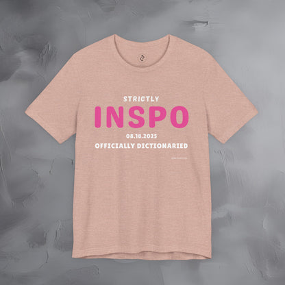 Strictly INSPO T-Shirt - Officially Dictonaried