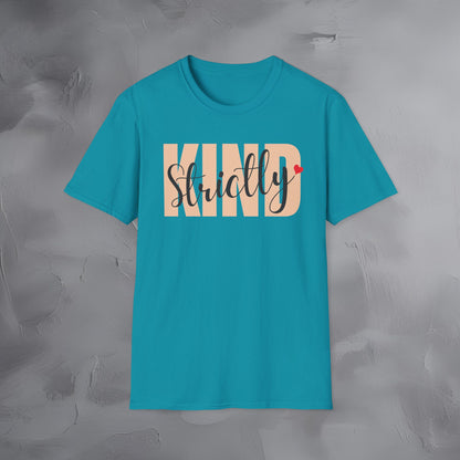 Strictly Kind T-Shirt