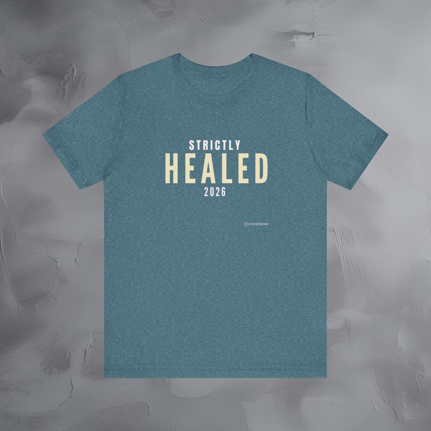 Strictly Healed Shirt Minimalist New Year Intention T Shirt Unisex Graphic Tee