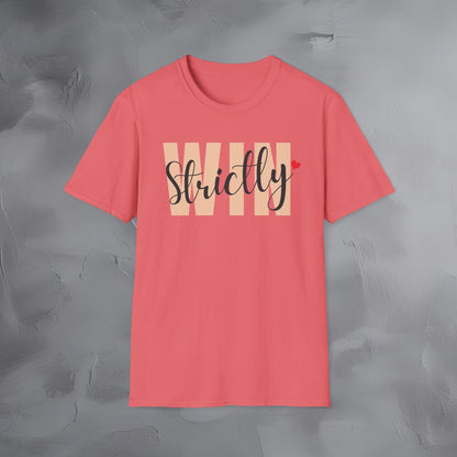 Strictly Win T-Shirt