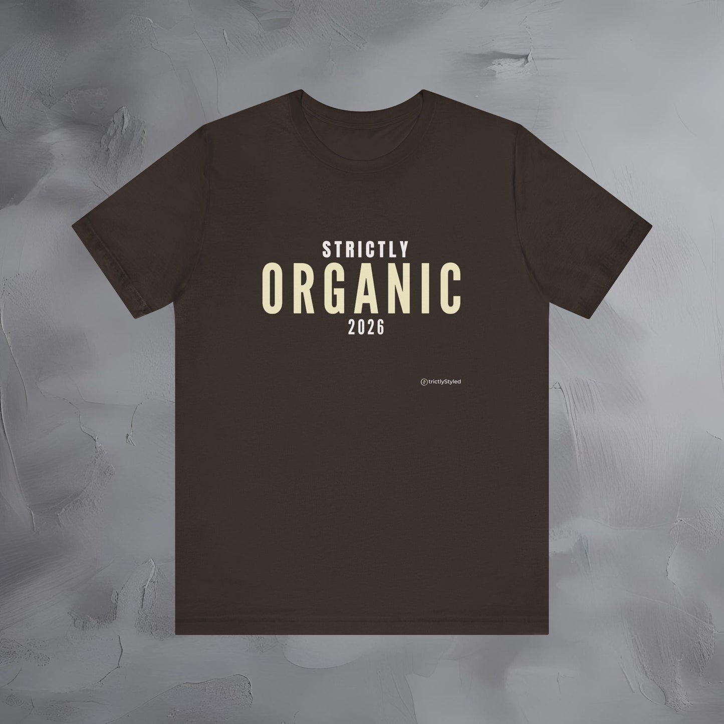 Strictly Organic Shirt Minimalist New Year Intention T Shirt Unisex Graphic Tee