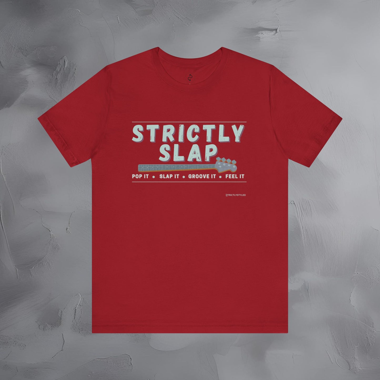 Strictly Slap T-Shirt – Funk Bass Graphic Tee - Bassist Style