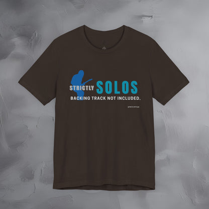 Strictly Solos T-Shirt – Backing Tracks Are Not Included Guitarist Tee