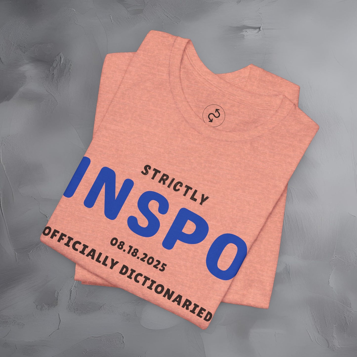 Strictly INSPO T-Shirt - Officially Dictonaried