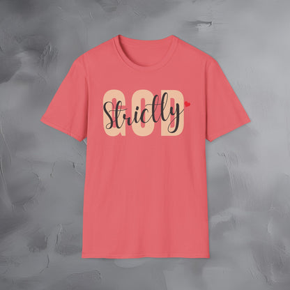 Strictly God T-Shirt
