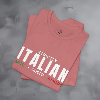Strictly Italian – Arte, Gusto, Amore T-Shirt | Italian Culture Graphic Tee | Italy Lifestyle Streetwear Shirt