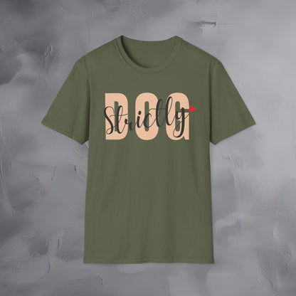 Strictly Dog T-Shirt