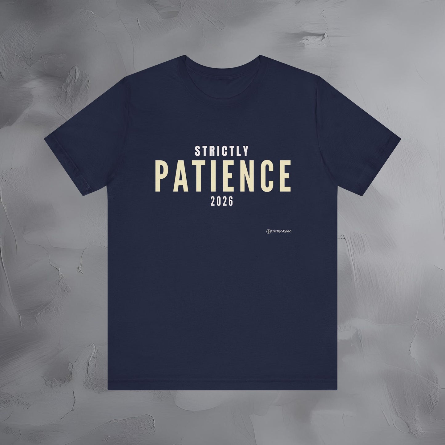 Strictly Patience Shirt Minimalist New Year Intention T Shirt Unisex Graphic Tee