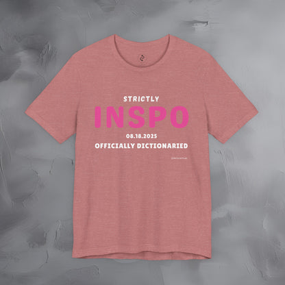 Strictly INSPO T-Shirt - Officially Dictonaried