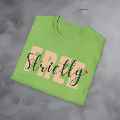 Strictly Free T-Shirt