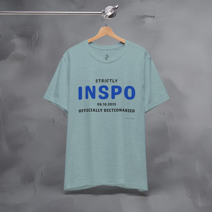 Strictly INSPO T-Shirt - Officially Dictonaried