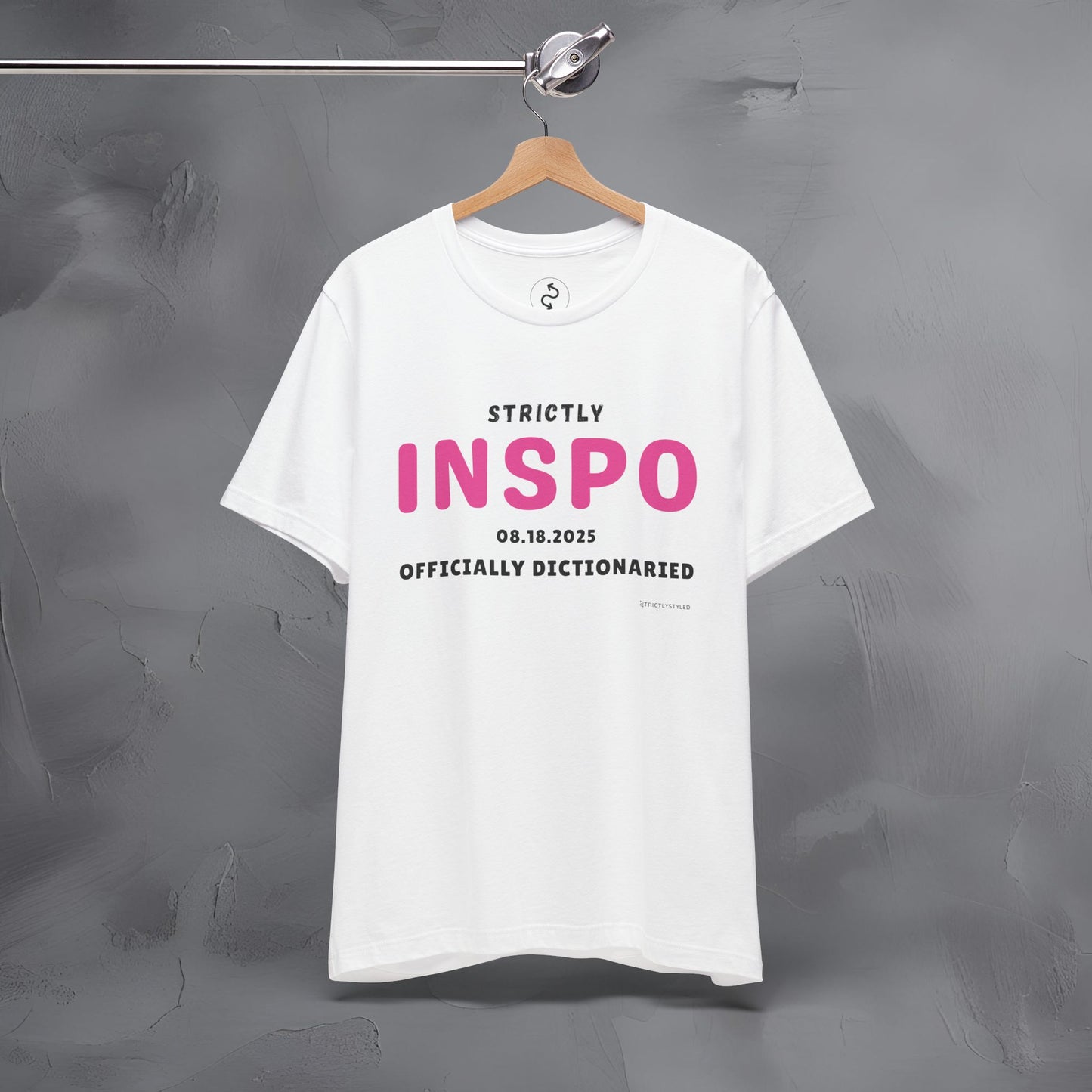 Strictly INSPO T-Shirt - Officially Dictonaried