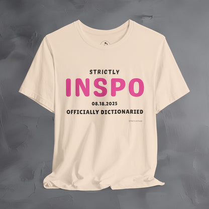 Strictly INSPO T-Shirt - Officially Dictonaried