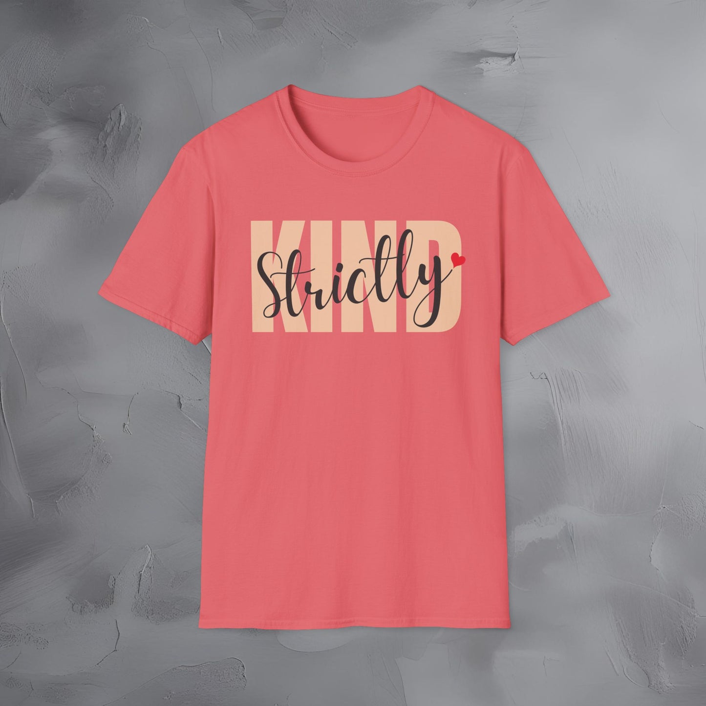 Strictly Kind T-Shirt