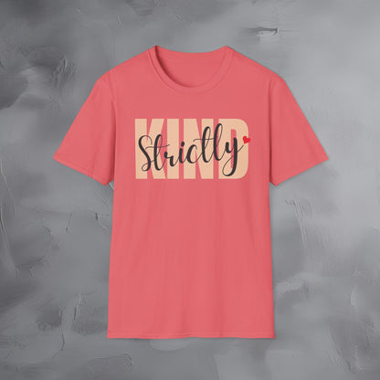 Strictly Kind T-Shirt