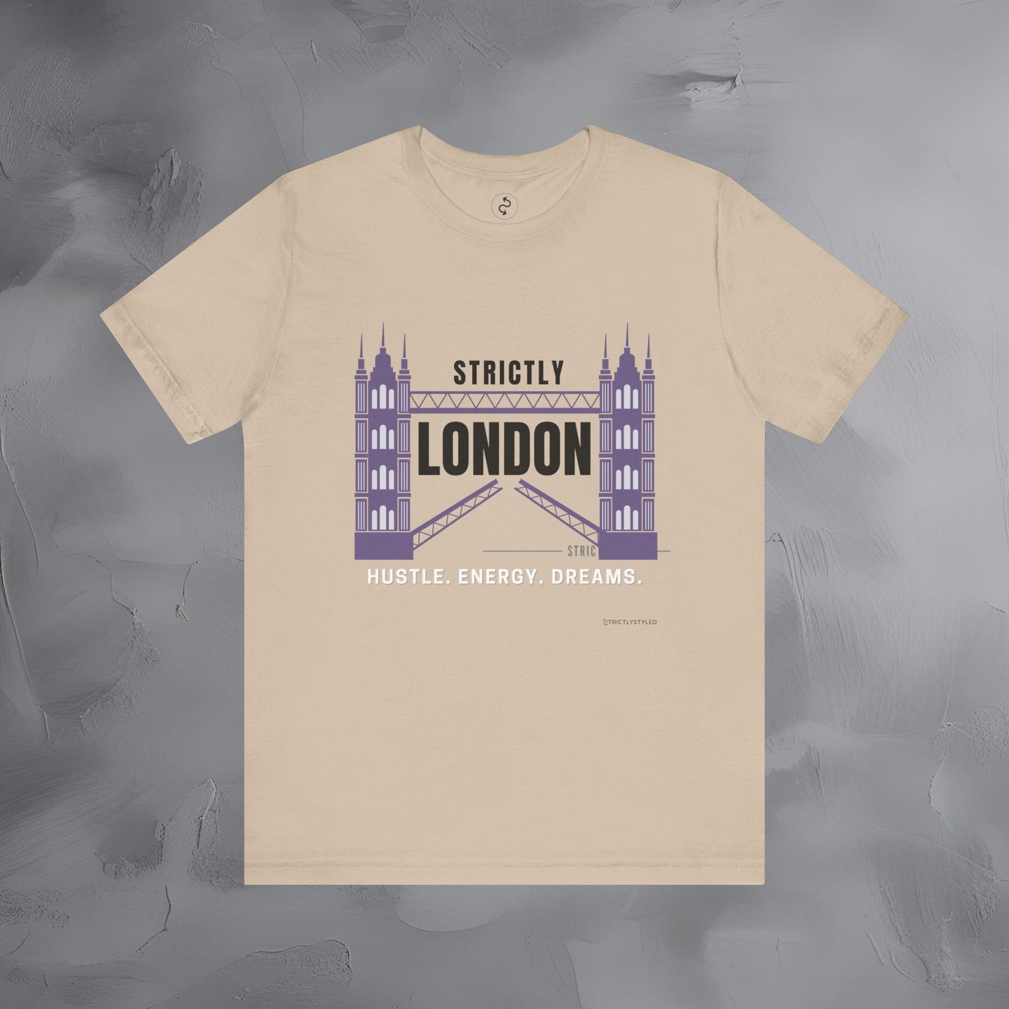 Strictly London – Hustle, Energy, Dreams T-Shirt - UK City Pride Graphic Tee | Modern London Streetwear Shirt