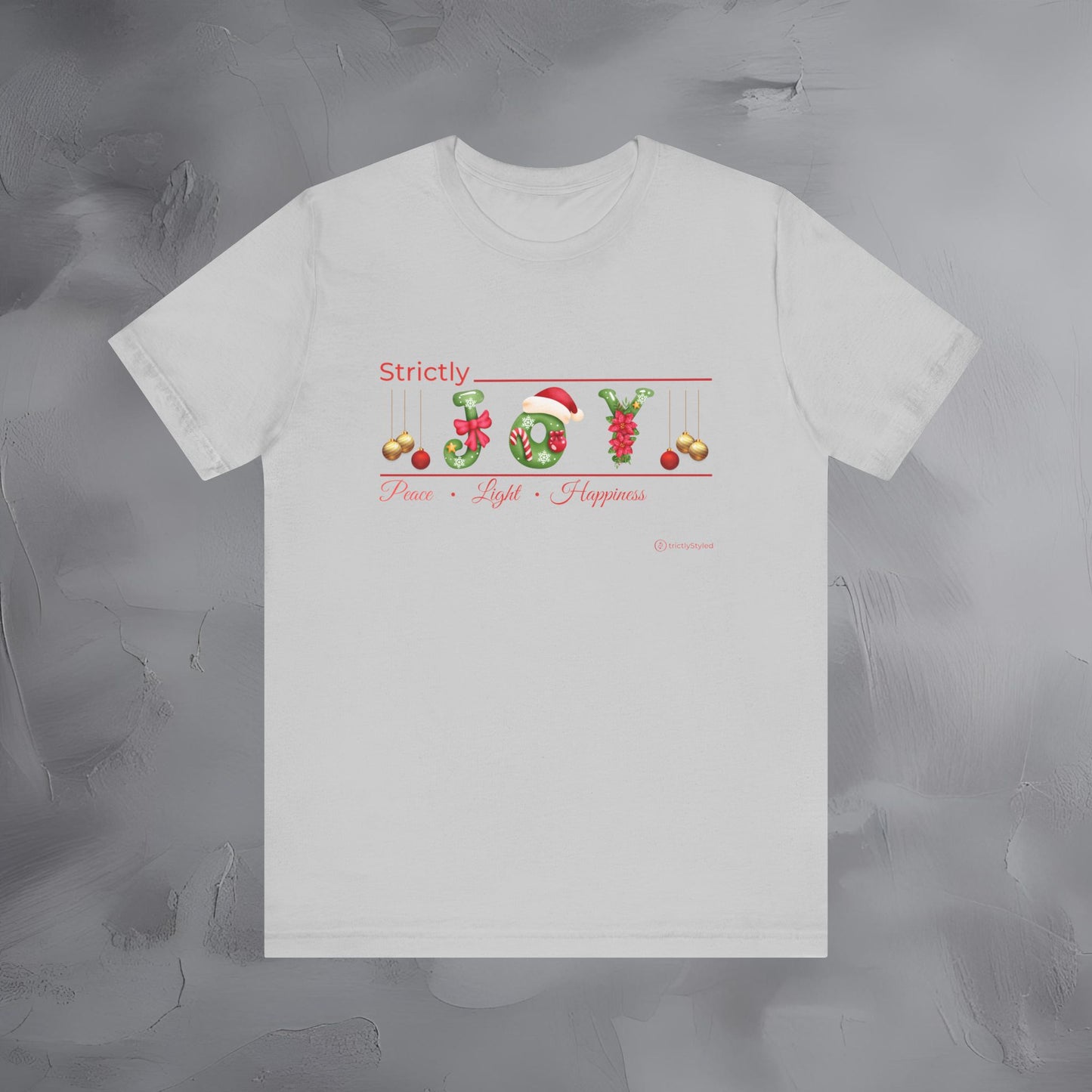 Strictly Joy – Peace • Light • Happiness - Minimal Holiday Shirt