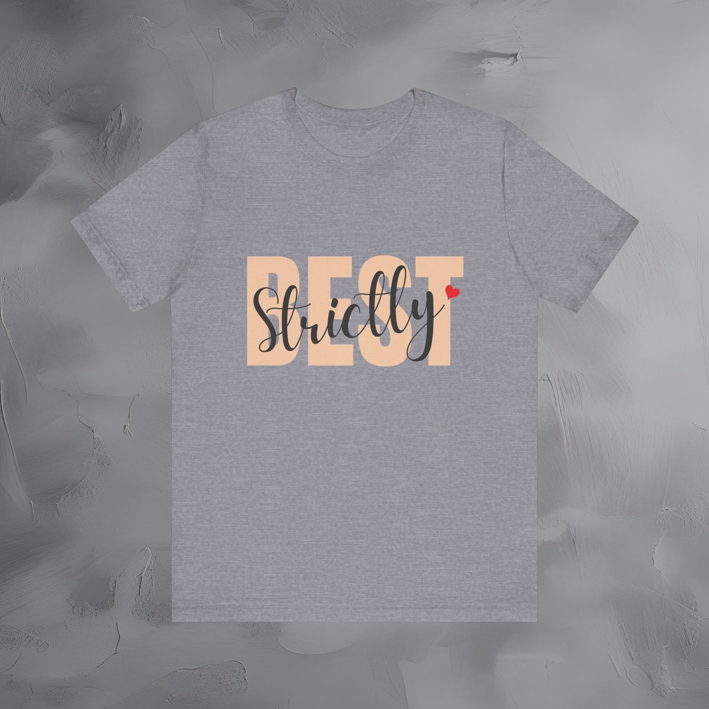 Strictly Best — Premium Minimalist T-Shirt