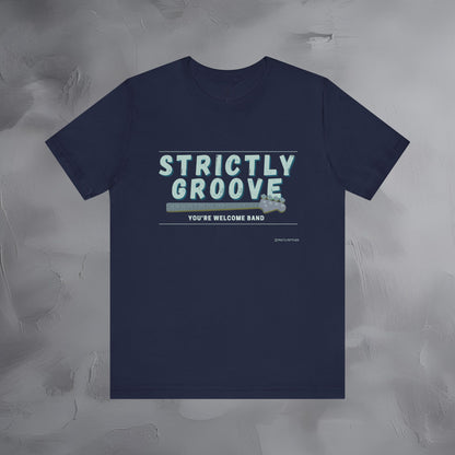 Strictly Groove T-Shirt – Bass Player Graphic Tee - You’re Welcome Band