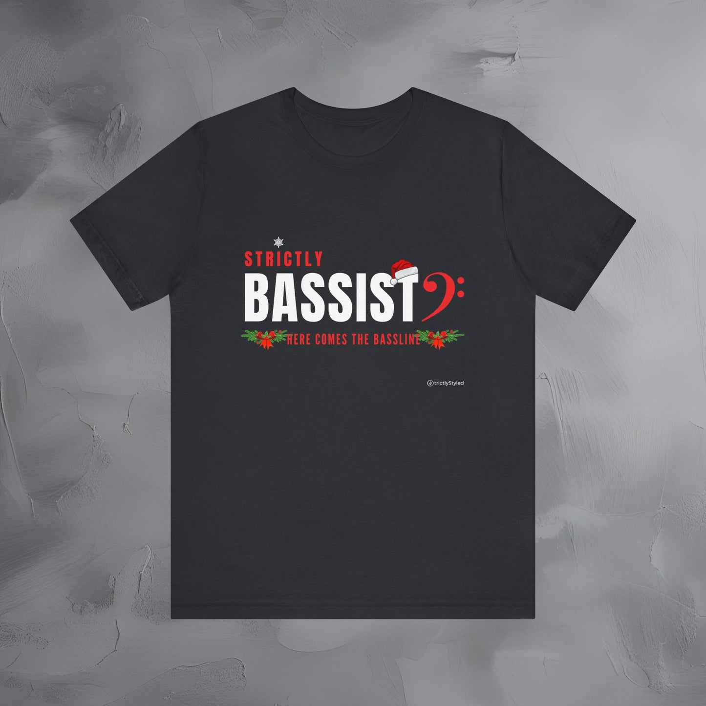 Strictly Bassist – Here Comes the Bass Line - Funny Christmas Bass Player Shirt