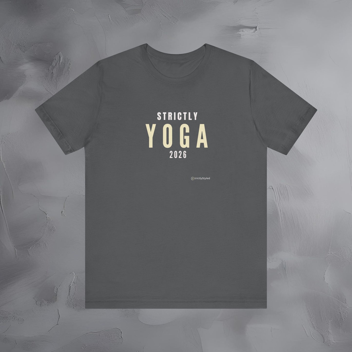 Strictly Yoga Shirt Minimalist New Year Intention T Shirt Unisex Graphic Tee