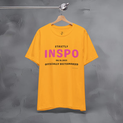 Strictly INSPO T-Shirt - Officially Dictonaried