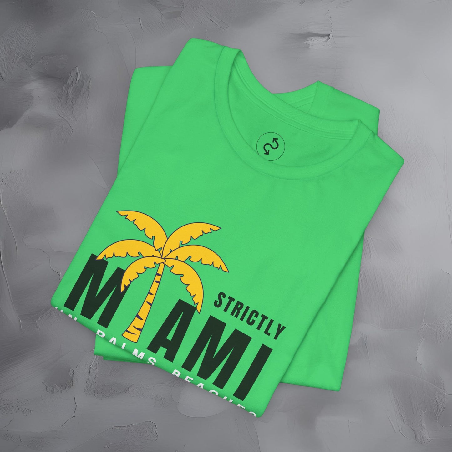 Strictly Miami T-Shirt – Sun Palms Beaches City Vibes Tee