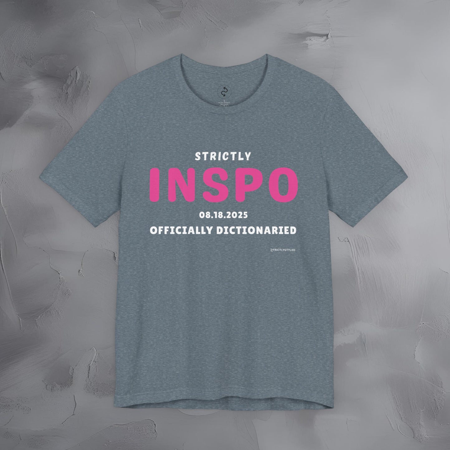 Strictly INSPO T-Shirt - Officially Dictonaried