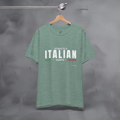 Strictly Italian – Arte, Gusto, Amore T-Shirt | Italian Culture Graphic Tee | Italy Lifestyle Streetwear Shirt