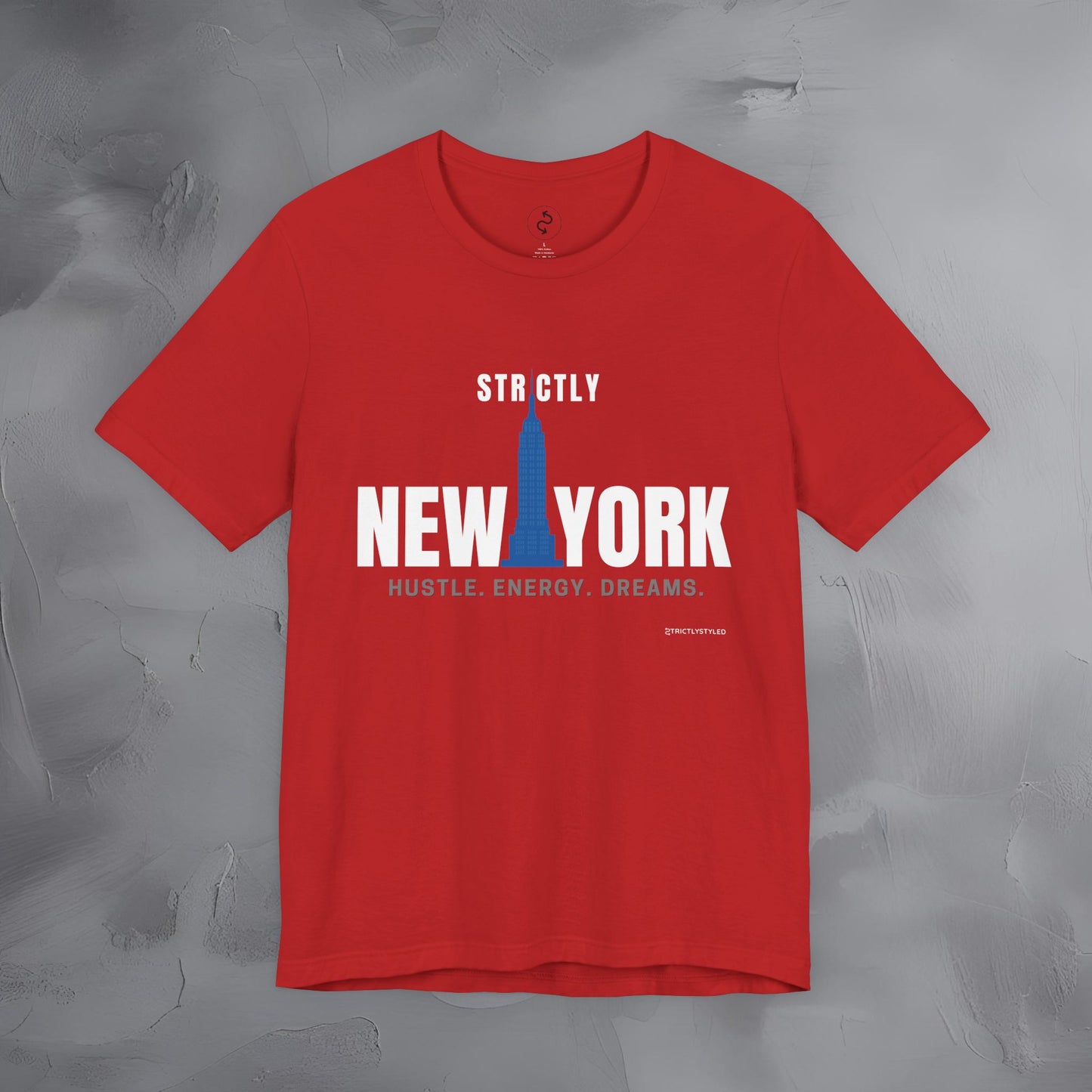 Strictly New York – Hustle, Energy, Dreams T-Shirt | NYC Streetwear Graphic Tee | Modern City Lifestyle Shirt